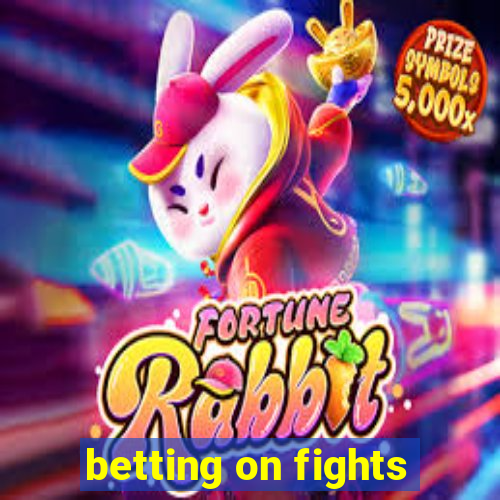 betting on fights