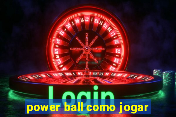 power ball como jogar