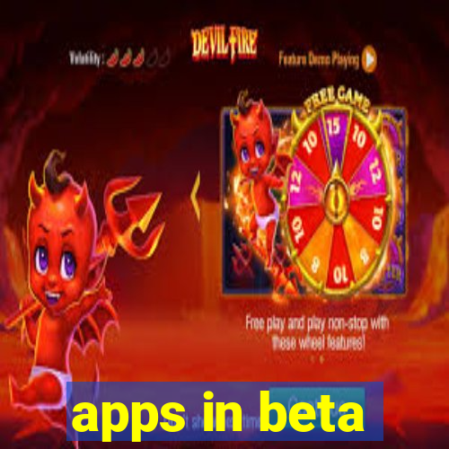 apps in beta