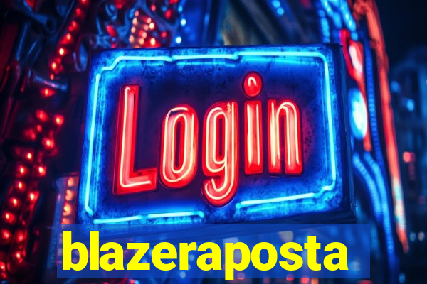 blazeraposta