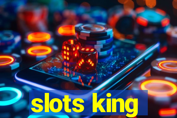 slots king