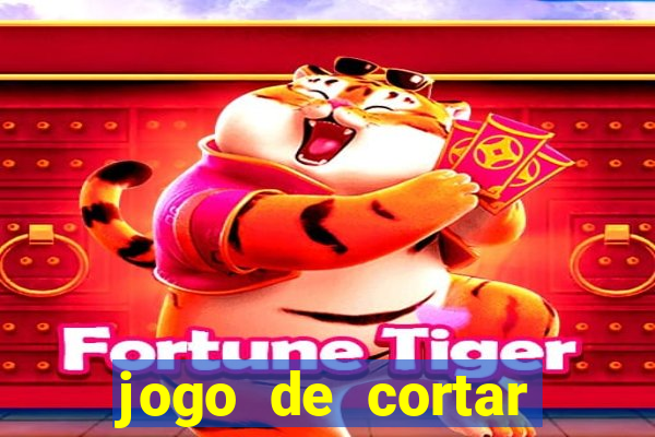 jogo de cortar fruta paga mesmo