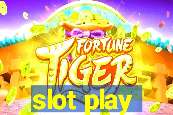 slot play