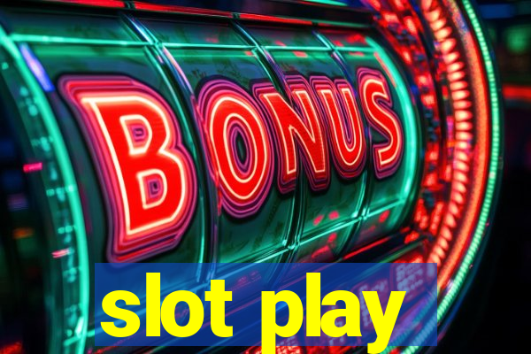 slot play