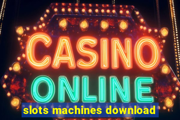 slots machines download