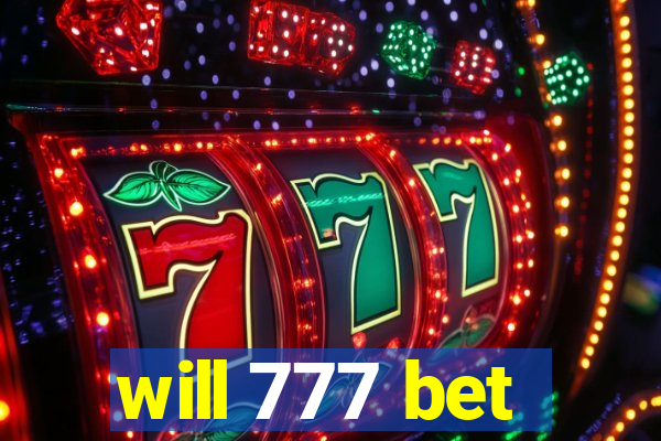 will 777 bet