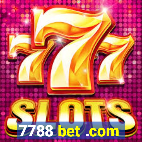 7788 bet .com