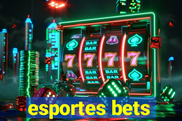 esportes bets