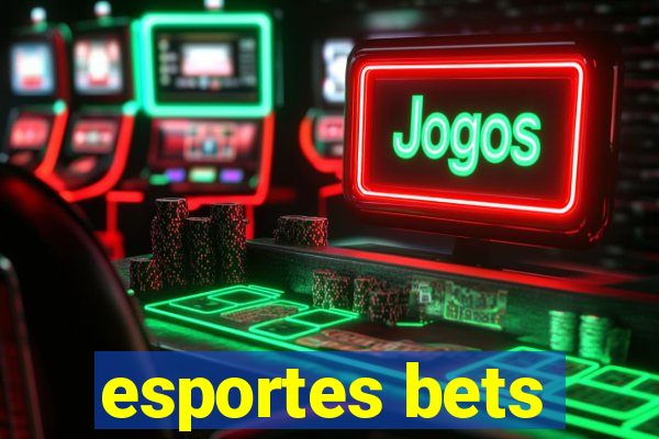 esportes bets