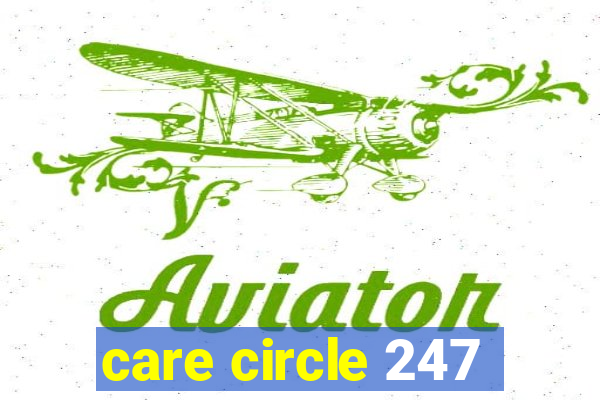 care circle 247