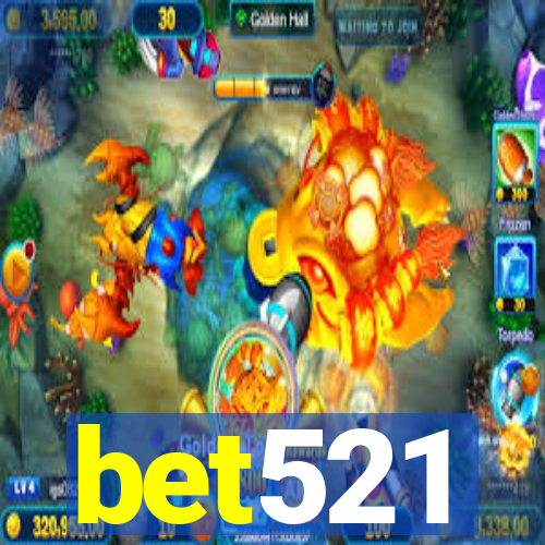 bet521