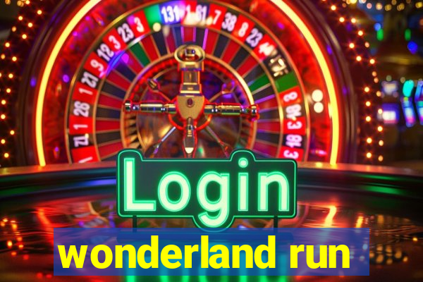 wonderland run