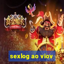 sexlog ao viov