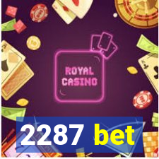 2287 bet