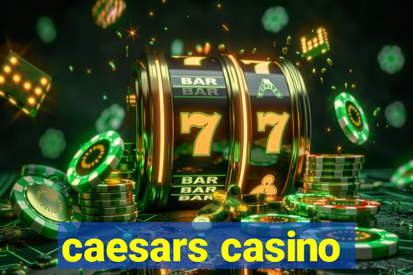 caesars casino