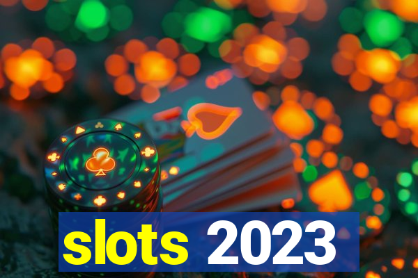 slots 2023