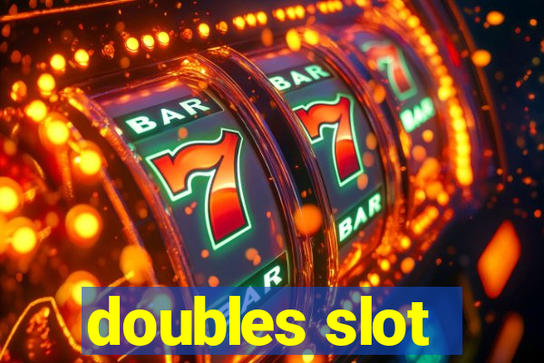 doubles slot