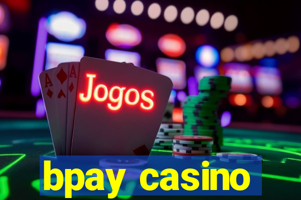 bpay casino