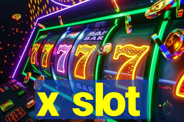 x slot