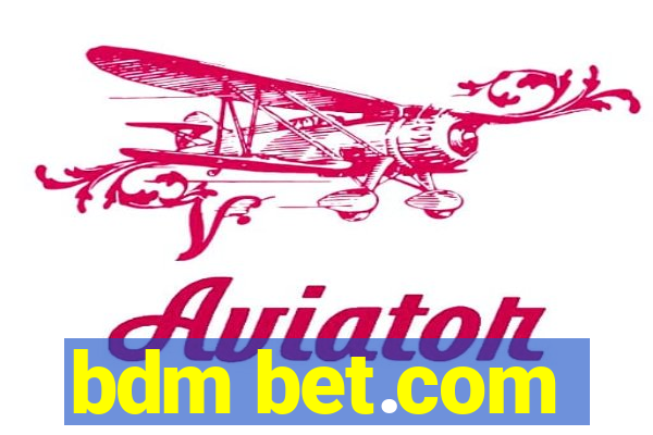 bdm bet.com