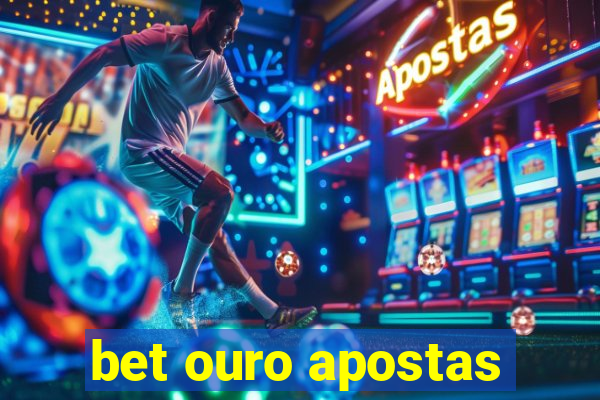 bet ouro apostas