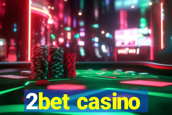 2bet casino