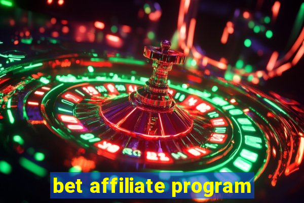 bet affiliate program