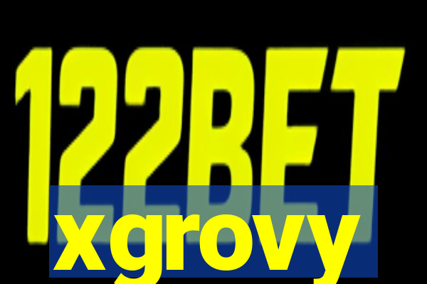 xgrovy