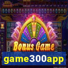 game300app