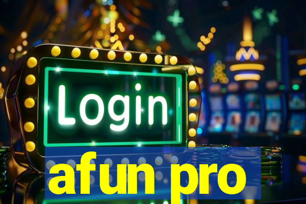 afun pro