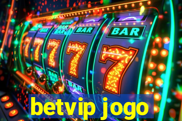 betvip jogo