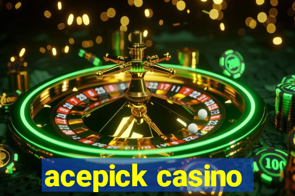 acepick casino