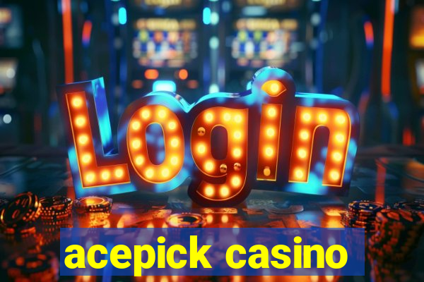 acepick casino