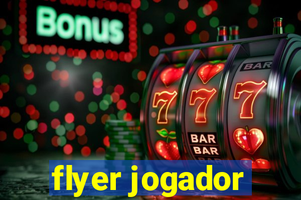 flyer jogador