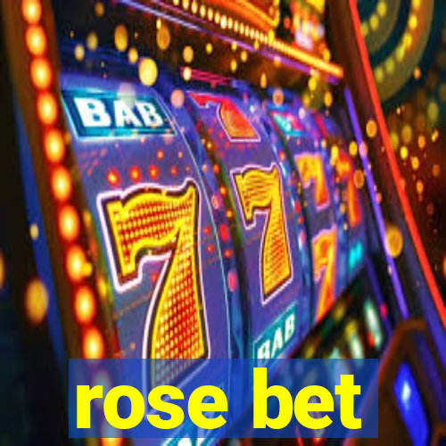 rose bet