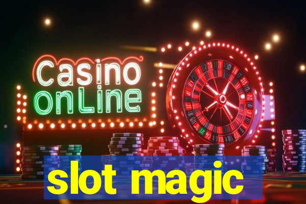 slot magic