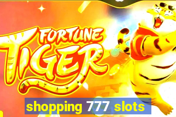 shopping 777 slots