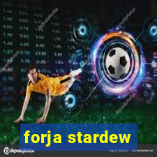 forja stardew