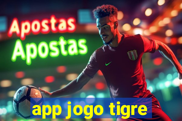 app jogo tigre