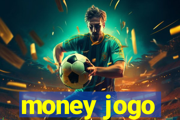 money jogo