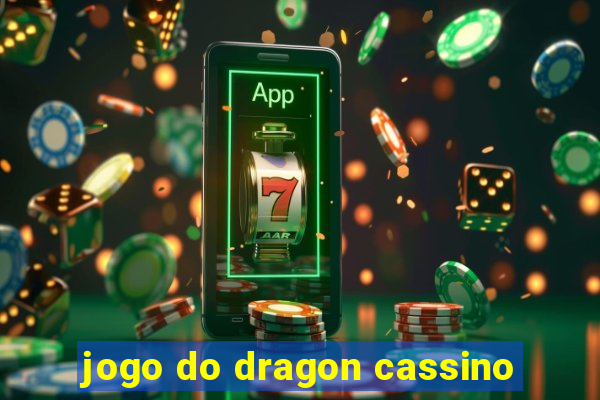 jogo do dragon cassino