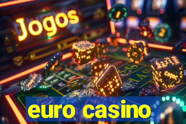 euro casino