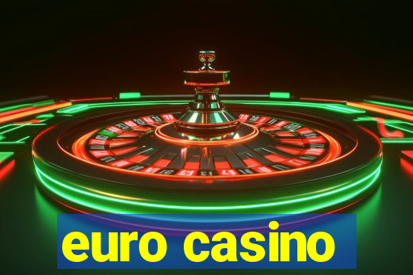 euro casino