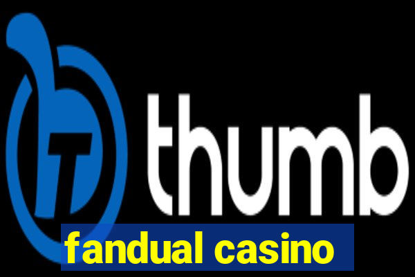 fandual casino