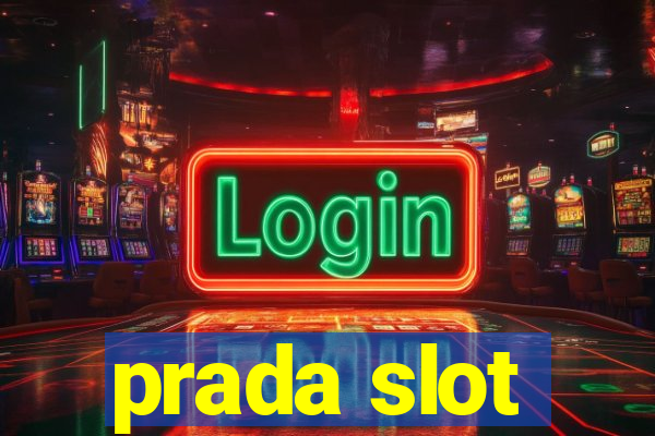 prada slot