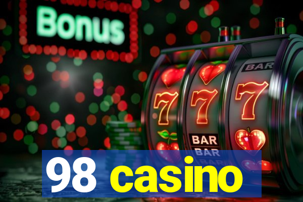 98 casino