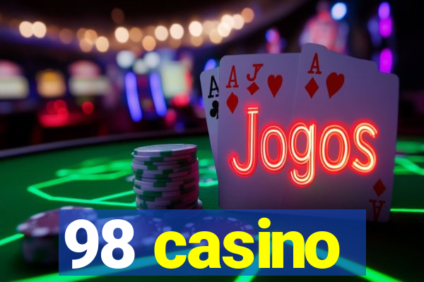 98 casino