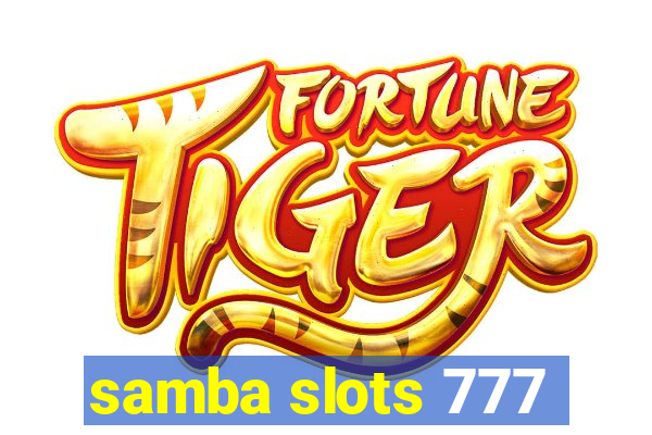 samba slots 777