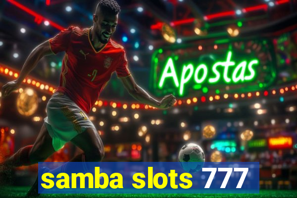 samba slots 777