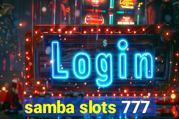 samba slots 777